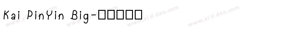 Kai PinYin Big字体转换